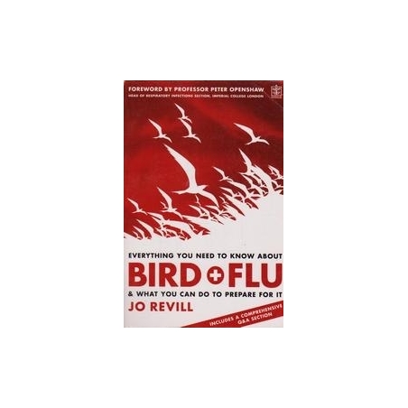 Everything You Need to Know about Bird Flu/ Revill J.