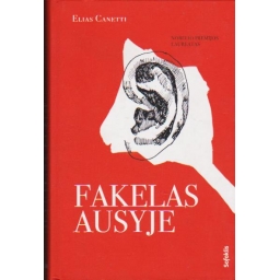 Fakelas ausyje / Elias Canetti