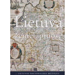 Lietuva žemėlapiuose / A....
