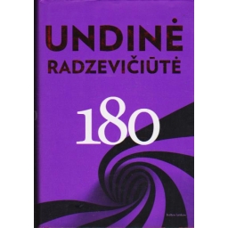 180 / Undinė Radzevičiūtė
