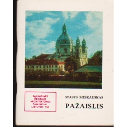 Pažaislis / Stasys Meškauskas