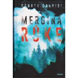 Mergina rūke / Donato Carrisi