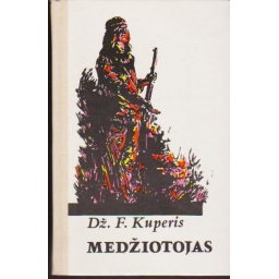 Medžiotojas / Dž. F. Kuperis