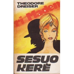 Sesuo Kerė / Theodore Dreiser