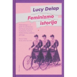 Feminizmo istorija / Lucy...