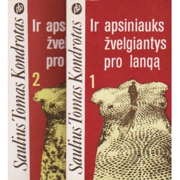 Ir apsiniauks žvelgiantys...