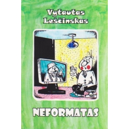 Neformatas / Vytautas...