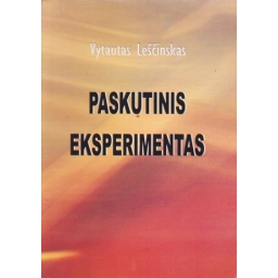 Paskutinis eksperimentas /...