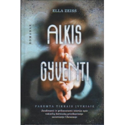 Alkis gyventi / Ella Zeiss