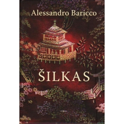 Šilkas / Alessandro Baricco